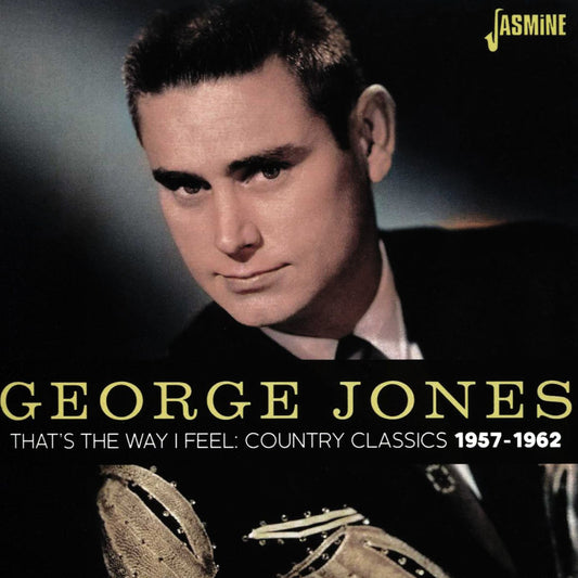 George Jones - Thats The Way I Feel - Country Classics 1957-1962 (CD)