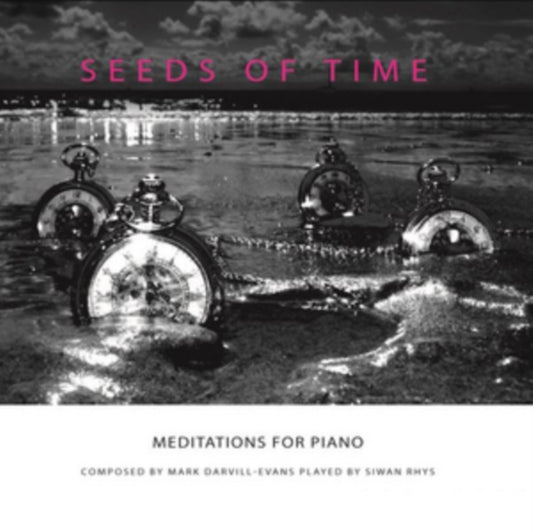 Siwan Rhys - Mark Darvill-Evans: Seeds Of Time - Meditations For Piano (CD)