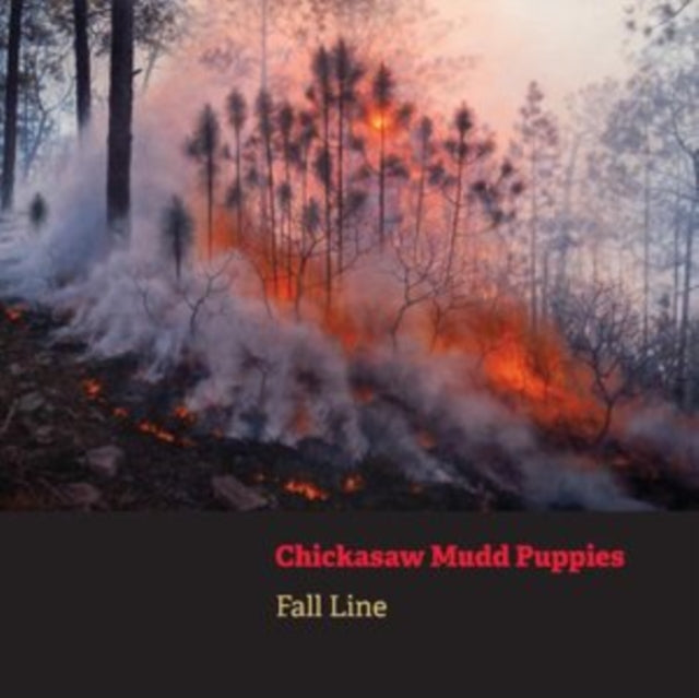 Chickasaw Mudd Puppies - Fall Line (Clear Orange Vinyl) (Vinyl)