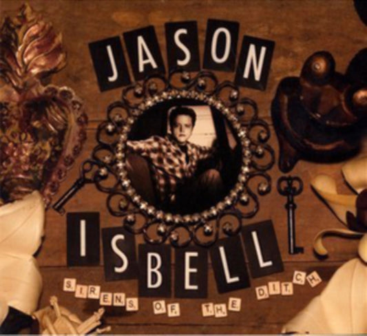 Jason Isbell - Sirens Of The Ditch (Vinyl)