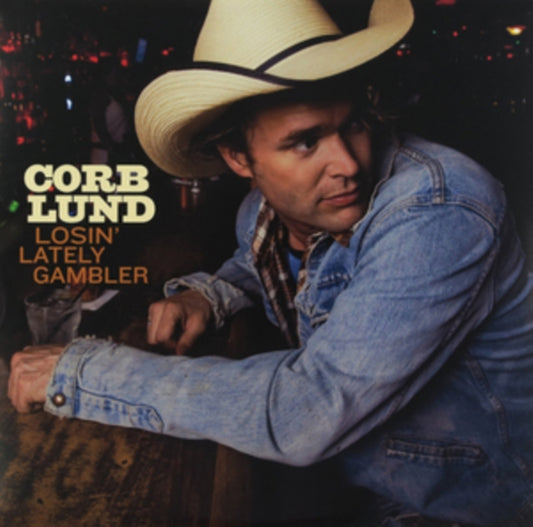 Corb Lund - Losin' Lately Gambler (Vinyl)