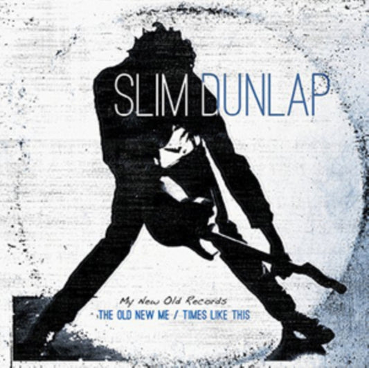 Slim Dunlap - The Old New Me / Times Like This (Vinyl)