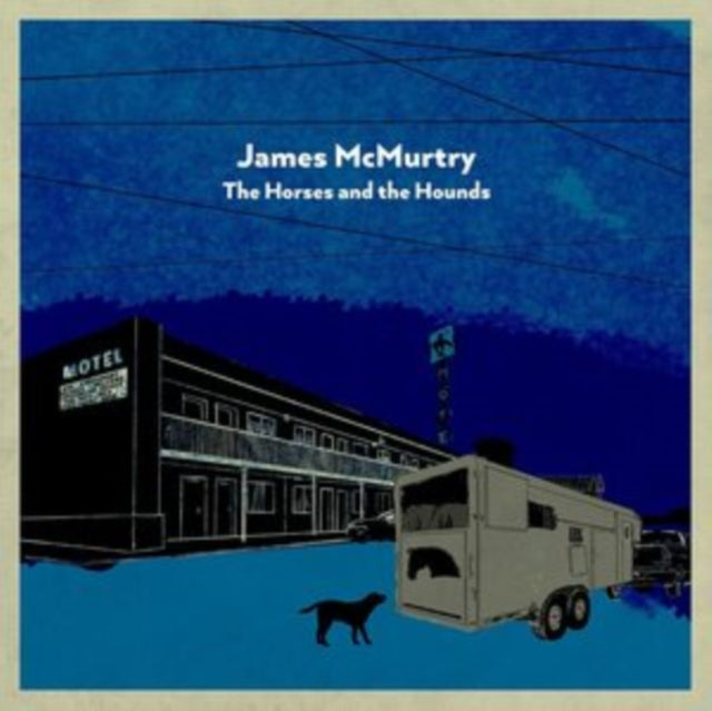 James Mcmurtry - The Horses And The Hounds (Vinyl)