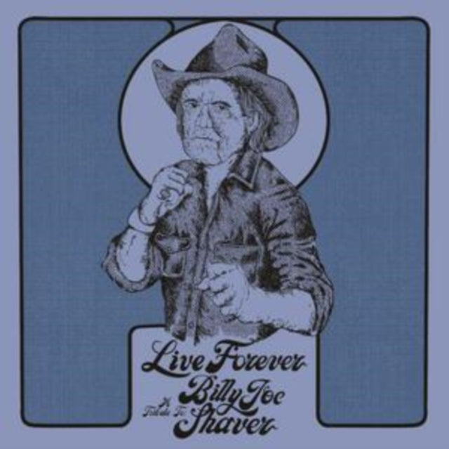 Various Artists - Live Forever: A Tribute To Billy Joe Shaver (Diamond Coloured Vinyl) (Indie Exclusive) (Vinyl)