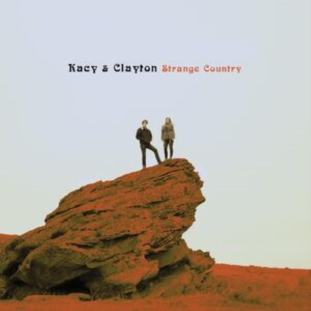 Kacy & Clayton - Strange Country (Coke Bottle Clear Vinyl) (Vinyl)