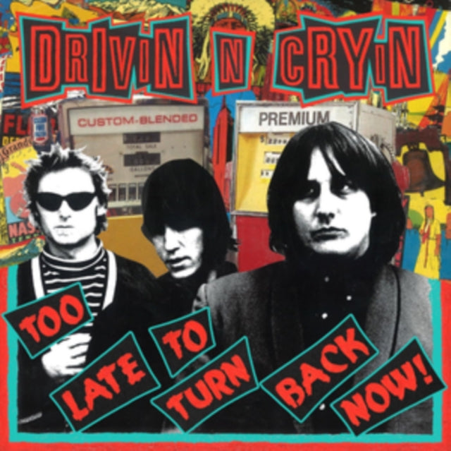 Drivin N Cryin - Too Late To Turn Back Now (Clear Yellow Vinyl) (Vinyl)