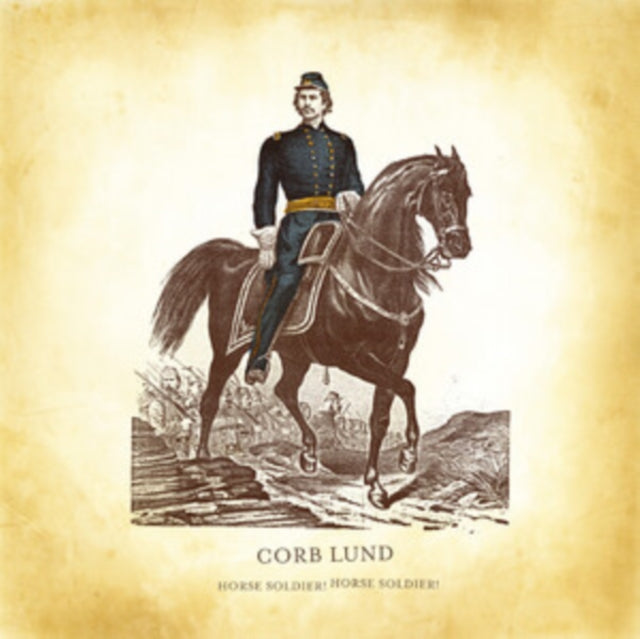 Corb Lund - Horse Soldier! Horse Soldier! (Vinyl)