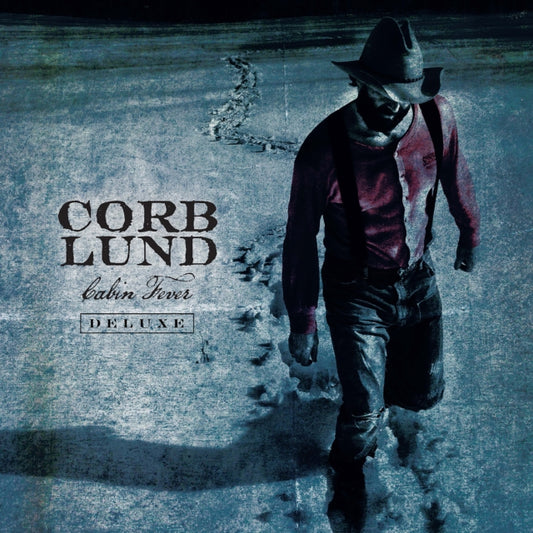 Corb Lund - Cabin Fever Deluxe (Deluxe Edition) (Vinyl)