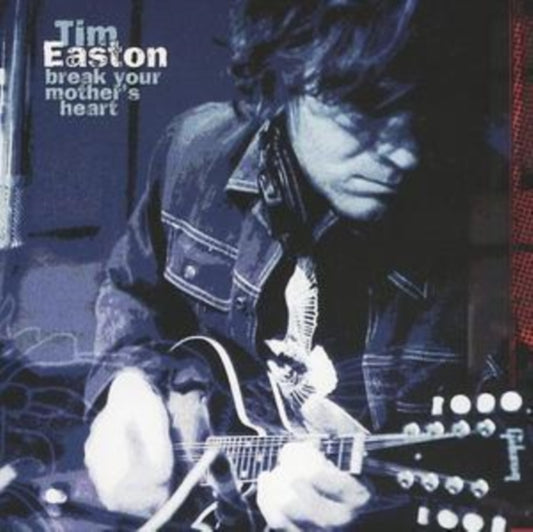 Tim Easton - Break Your Mothers Heart (CD)