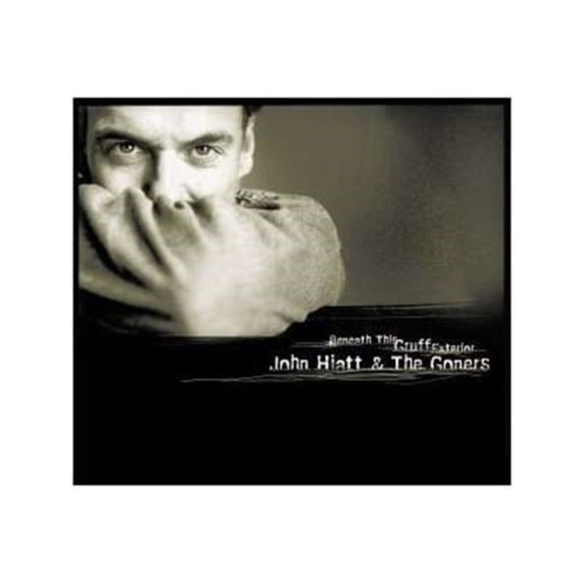 John Hiatt And The Goners - Beneath This Gruff Exterior (CD)