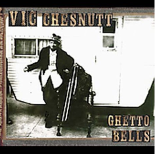 Vic Chesnutt - Ghetto Bells (CD)