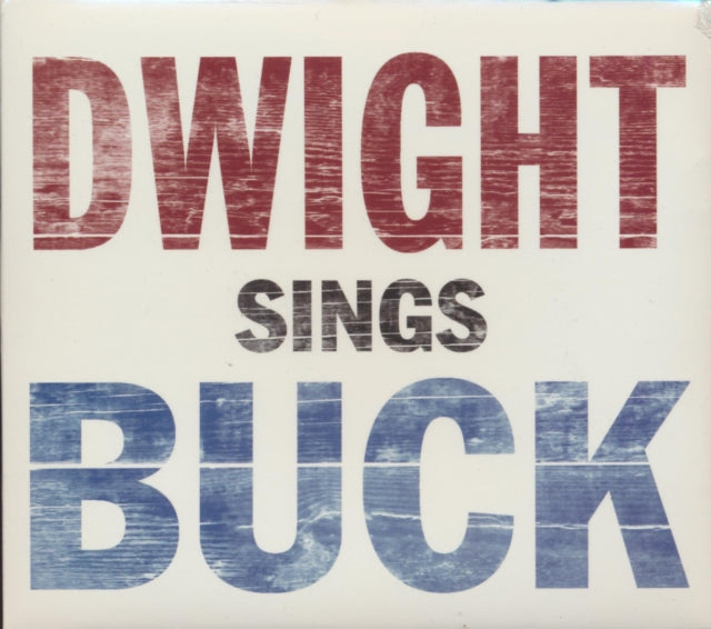 Dwight Yoakam - Dwight Sings Buck (CD)