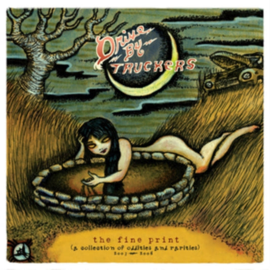 Drive-By Truckers - The Fine Print (A Collection Of Oddities And Rarities 2003-2008) (CD)