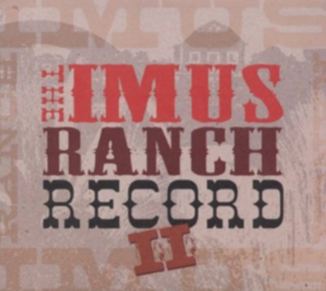 Various Artists - The Imus Ranch Record II (CD)