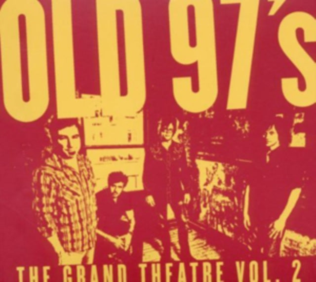 Old 97S - The Grand Theatre Volume 2 (CD)