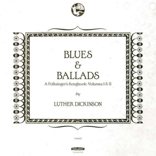 Luther Dickinson - Blues & Ballads (A Folksingers Songbook) Volumes I & II (CD)