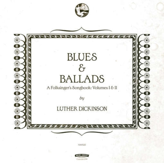 Luther Dickinson - Blues & Ballads (A Folksingers Songbook) Volumes I & II (CD)