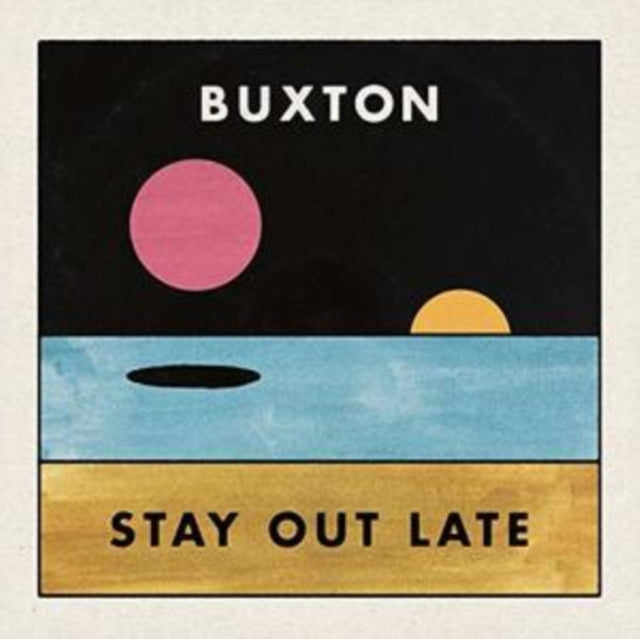 Buxton - Stay Out Late (CD)