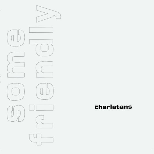 Charlatans - Some Friendly (35th Anniversary Edition) (Vinyl)