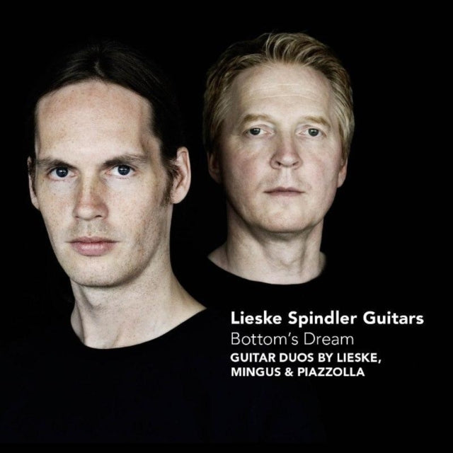Lieske Spindler Guitars - Bottoms Dream  Guitar Duos (CD)
