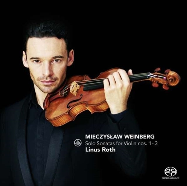 Linus Roth - Weinberg: Solo Sonatas For Violin Nos. 1 - 3 (SACD)