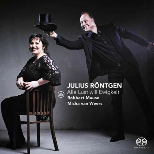 Robbert Muuse & Micha Van Weers - Rontgen: Alle Lust Will Ewigkeit (SACD)