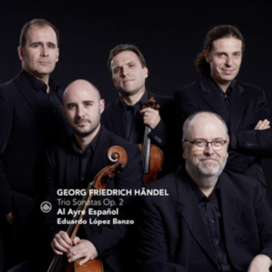 Al Ayre Espanol & Eduardo Lopez Banzo - George Friedrich Handel: Trio Sonatas Op. 2 (CD)