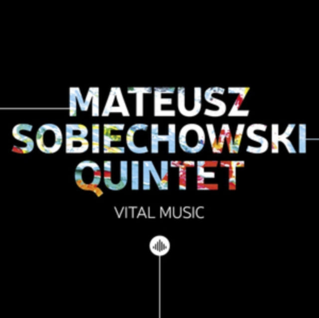 Mateusz Sobiechowski Quintet - Vital Music (CD)