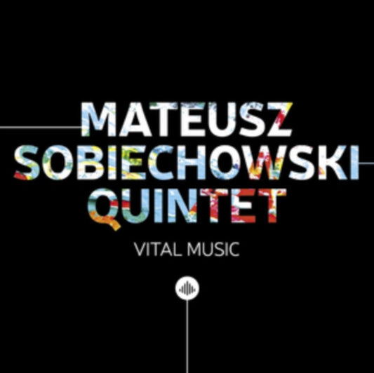 Mateusz Sobiechowski Quintet - Vital Music (CD)