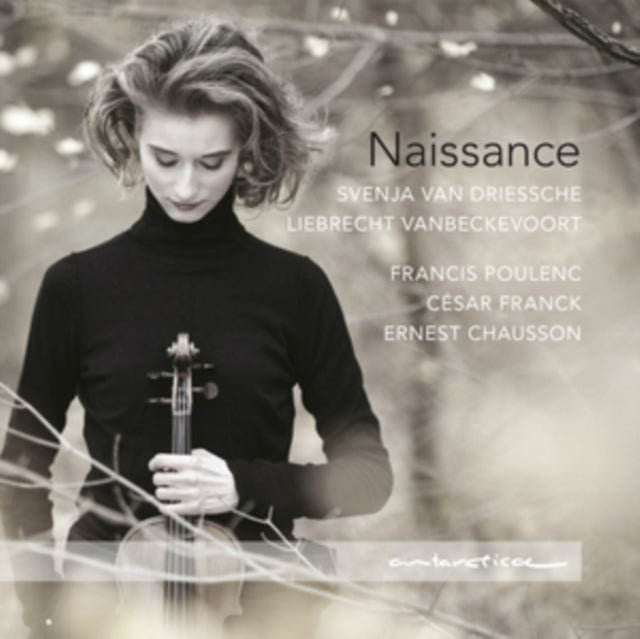 Svenja Van Driessche & Liebrecht Vanbeckevoort - Naissance: Poulenc. Franck. Chausson (CD)