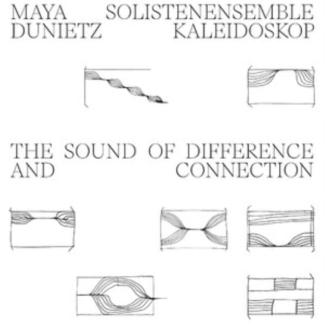 Maya Dunietz & Solistenensemble Kaleidoskop - The Sound Of Difference And Connection (Vinyl)