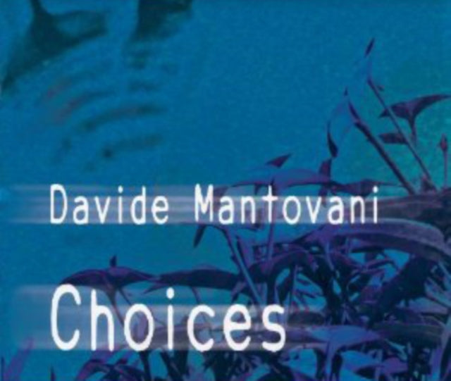 Davide Mantovani - Choices (CD)