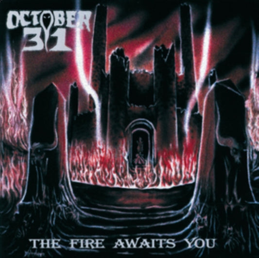 October 31 - The Fire Awaits You (Vinyl)