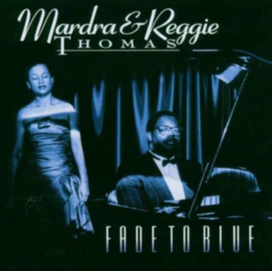 Mardra Thomas & Reggie - Fade To Blue (CD)