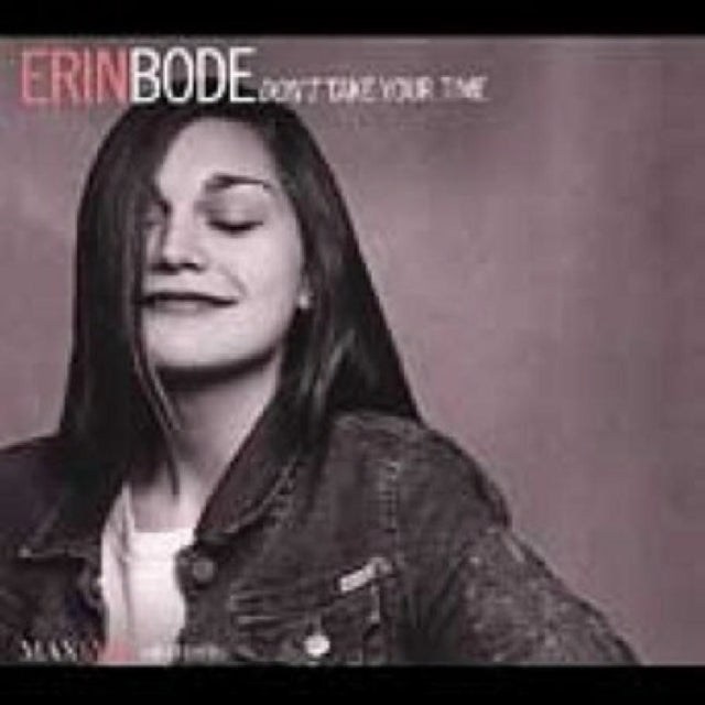 Erin Bode - Dont Take Your Time (CD)