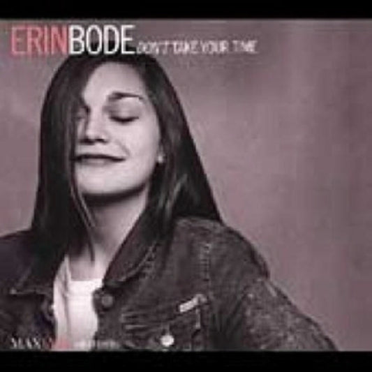 Erin Bode - Dont Take Your Time (CD)