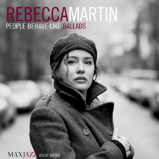 Rebecca Martin - People Behave Like Ballads (CD)