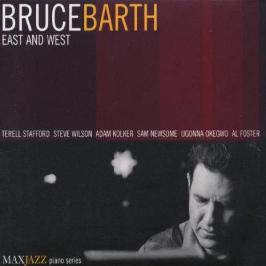 Bruce Barth - East And West (CD)