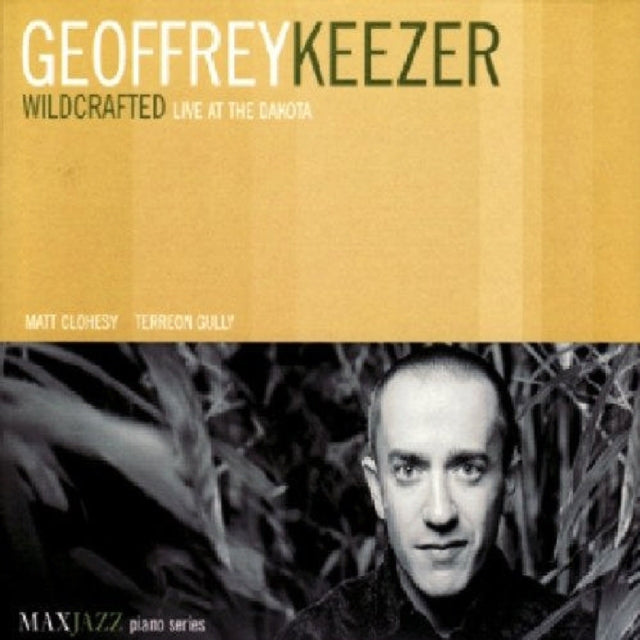 Geoffrey Keezer - Wildcrafted: Live At The Dakota (CD)