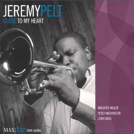 Jeremy Pelt - Close To My Heart (CD)