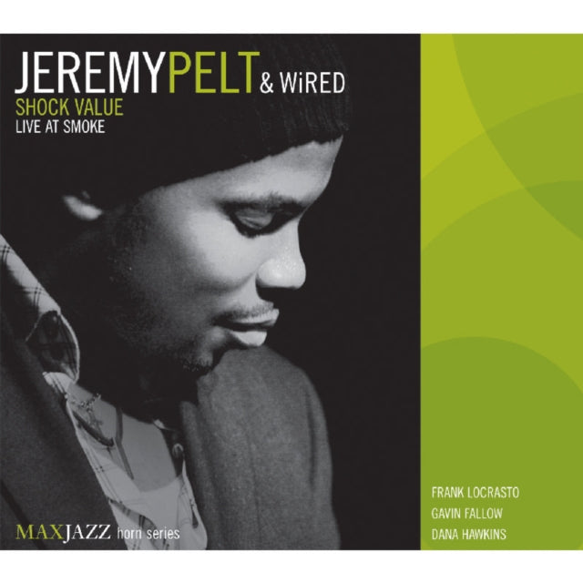 Jeremy Pelt And Wired - Shock Value: Live At Smoke (CD)