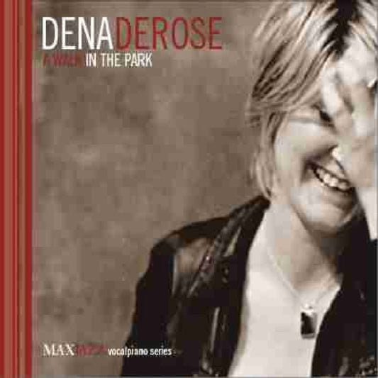 Dena Derose - A Walk In The Park (CD)