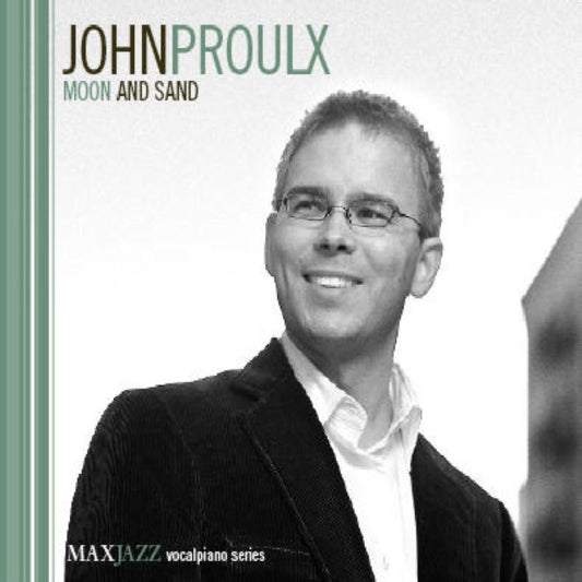 John Proulx - Moon And Sand (CD)