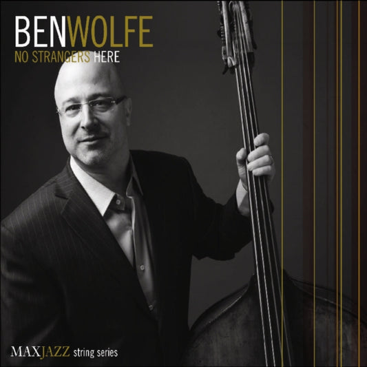 Ben Wolfe - No Strangers Here (CD)