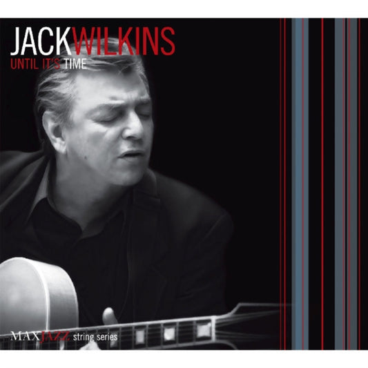 Jack Wilkins - Until Its Time (CD)