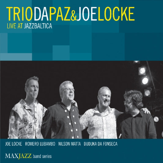 Trio Da Paz And Joe Locke - Live At Jazzbaltica (CD)