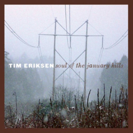 Tim Erikson - Soul Of The January Hills (Digipak) (CD)
