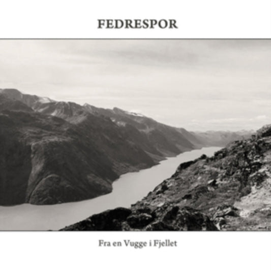 Fedrespor - Fra En Vugge I Fjellet (CD)