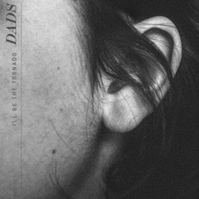 Dads - Ill Be The Tornado (CD)