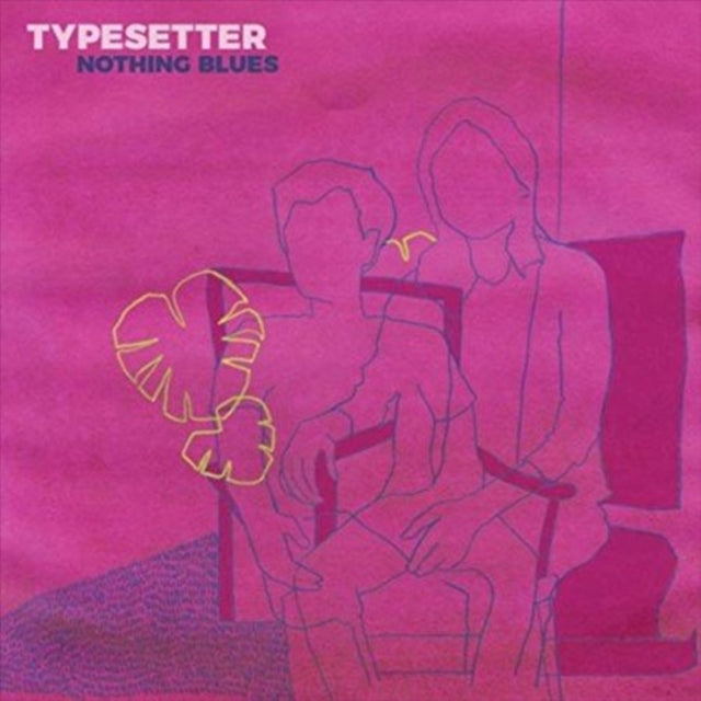 Typesetter - Nothing Blues (Yellow Vinyl) (Vinyl)